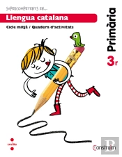 Supercompetents... En Llengua Catalana. 3 Primària. Construïm. Quadern
