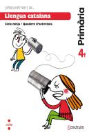 Supercompetents En... Llengua Catalana. 4 Primària. Construïm. Quadern