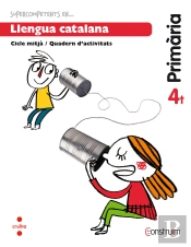 Supercompetents En... Llengua Catalana. 4 Primària. Construïm. Quadern