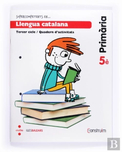 Bertrand.pt - Supercompetents En... Llengua Catalana. 5 Primària. Construïm. Illes Balears. Quadern
