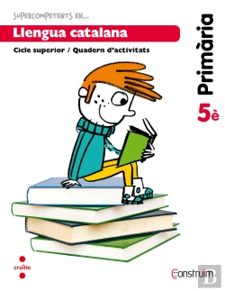 Bertrand.pt - Supercompetents En... Llengua Catalana. 5 Primària. Construïm. Quadern