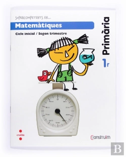 Bertrand.pt - Supercompetents En... Matemàtiques. 1 Primària, 2 Trimestre. Construïm. Quadern