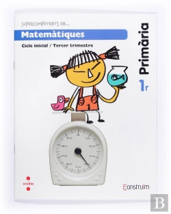 Bertrand.pt - Supercompetents En... Matemàtiques. 1 Primària, 3 Trimestre. Construïm. Quadern
