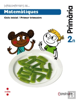 Bertrand.pt - Supercompetents En... Matemàtiques. 2 Primària, 3 Trimestre. Construïm. Quadern