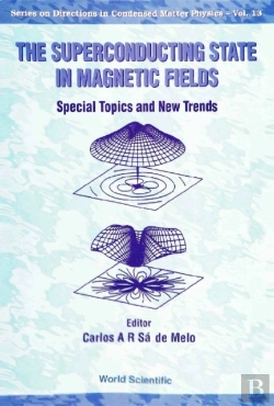 Bertrand.pt - Superconducting State In Magnetic Fields, The: Special Topics And New Trends
