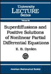 Superdiffusions And Positive Solutions Of Nonlinear Partial Differential Equations