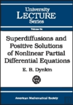 Bertrand.pt - Superdiffusions And Positive Solutions Of Nonlinear Partial Differential Equations