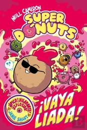Superdonuts 2 - ¡Vaya Liada!