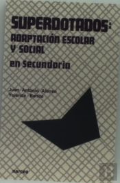 Superdotados: Adaptación Escolar Y Social En Secundaria