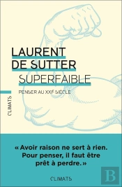 Superfaible : Penser Au Xxie Siècle