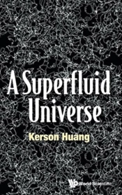 Superfluid Universe, A