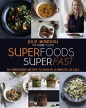 Superfoods Superfast