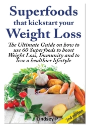 Superfoods That Kickstart Your Weight Loss