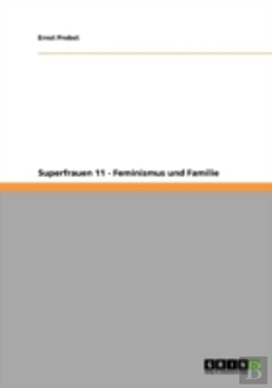 Bertrand.pt - Superfrauen 11 - Feminismus Und Familie