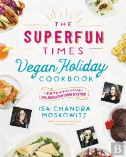 Bertrand.pt - Superfun Times Vegan Holiday Cookbook