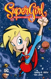 Supergirl: Aventuras Cósmicas En Octavo Curso