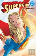 Supergirl: Bizarrogirl