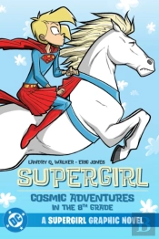 Supergirl: Cosmic Adventures In The 8th Grade