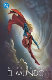Supergirl: El Mundo