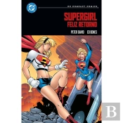 Supergirl: Feliz Retorno