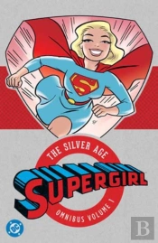 Supergirl: The Silver Age Omnibus Vol. 1 (New Edition)