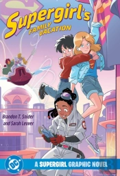 Supergirl'S Family Vacation