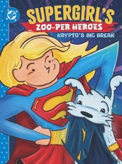 Bertrand.pt - Supergirl'S Zoo-Per Heroes: Krypto'S Big Break