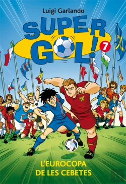 Bertrand.pt - Supergol 7. L'Eurocopa De Les Cebetes