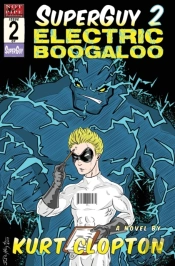 Superguy 2: Electric Boogaloo