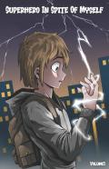 Superhero In Spite Of Myself (Volume1)