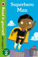 Superhero Max- Read It Yourself With Ladybird