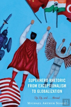 Bertrand.pt - Superhero Rhetoric From Exceptionalism To Globalization