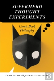 Superhero Thought Experiments