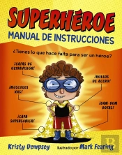Superheroe. Manual De Instrucciones (+3 Años)
