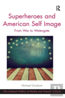 Superheroes And American Self Image