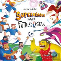 Superheroes Contra Futbolistas