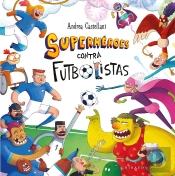 Superheroes Contra Futbolistas