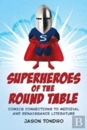 Superheroes Of The Round Table