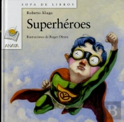 Superheroes ('Sopa De Libros') (+3 Años)