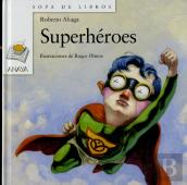 Superheroes (''Sopa De Libros'') (+3 Años)