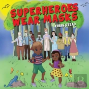 Superheroes Wear Masks