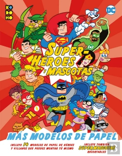Bertrand.pt - Superheroes Y Mascotas: Mas Modelos De Papel