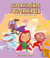 Superheroínas Y Superhéroes. Manual De Instrucciones
