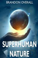 Superhuman Nature