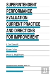 Superintendent Performance Evaluation: Current Practice And Directions For Improvement