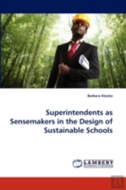 Bertrand.pt - Superintendents As Sensemakers In The Design Of Sustainable Schools