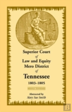 Bertrand.pt - Superior Court Of Law And Equity Mero District Of Tennessee, 1803-1805, Middle Tennessee