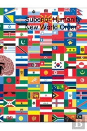 Superior Humanity New World Order