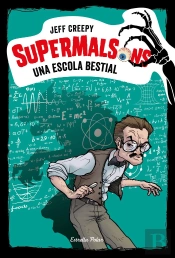 Supermalsons. Una Escola Bestial