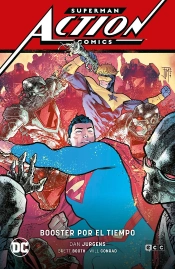 Superman: Action Comics Vol. 04: Booster Por El Tiempo (Supe